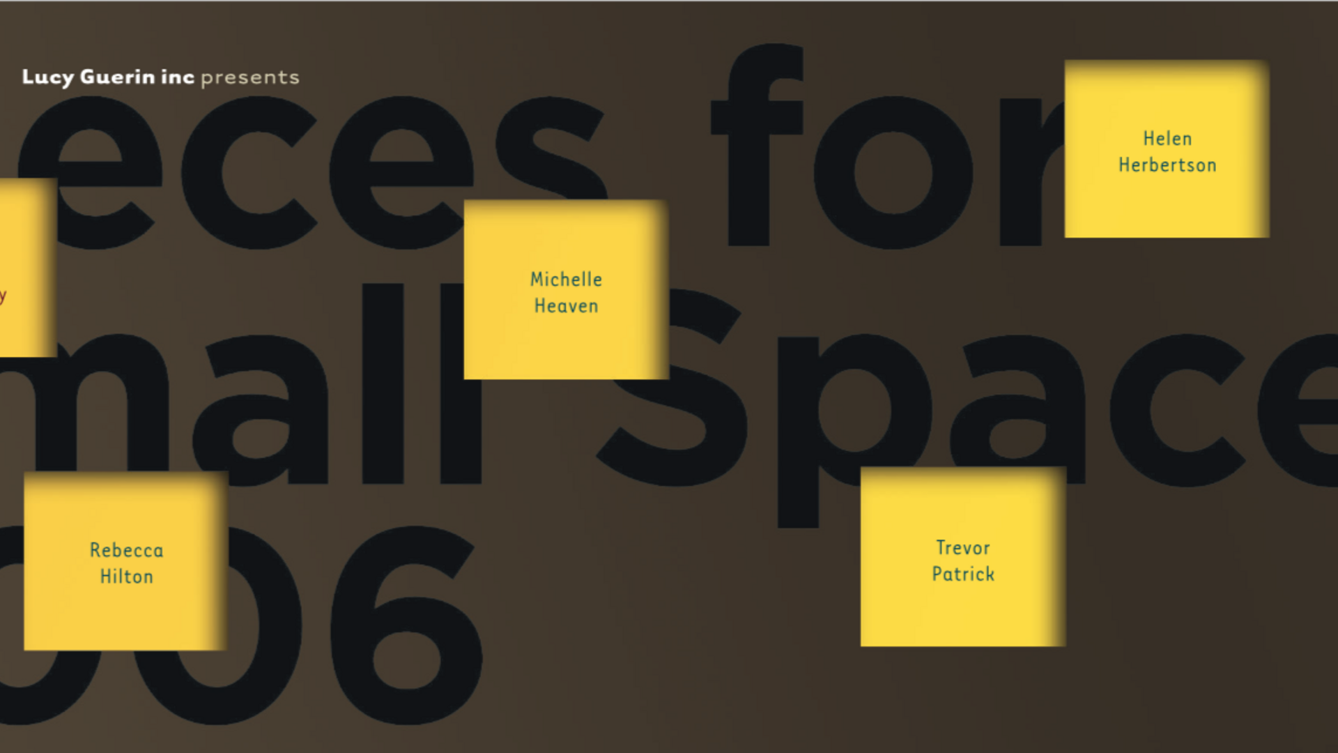 Poster for Pieces for Small Spaces 2006 with text in small yellow squares on a dark brown background